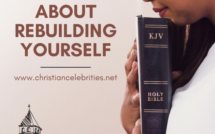 Bible verse About Rebuilding Yourself
