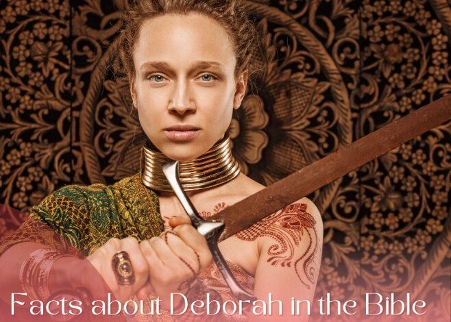 Facts about Deborah in the Bible