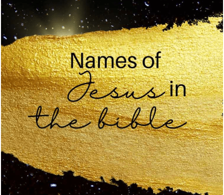 Names For Jesus In The Bible